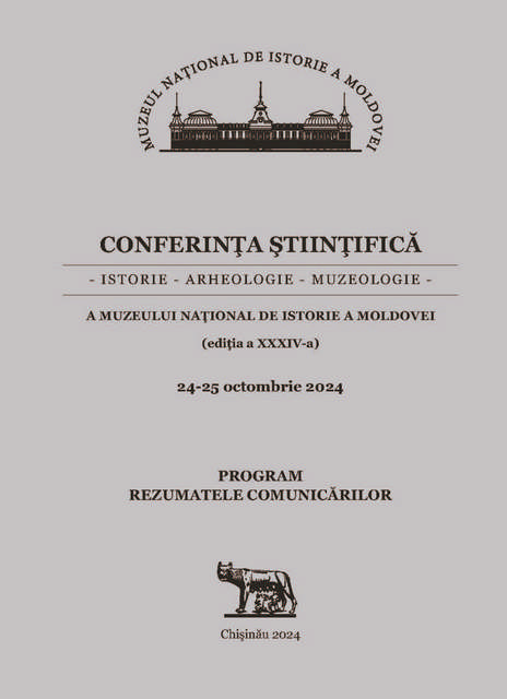 Conferinţa ştiinţifică a Muzeului Naţional de Istorie a Moldovei: ediţia a 34-a, 24-25 octombrie 2024: Program. Rezumatele comunicărilor / comitetul științific: Eugen Sava [et al.].